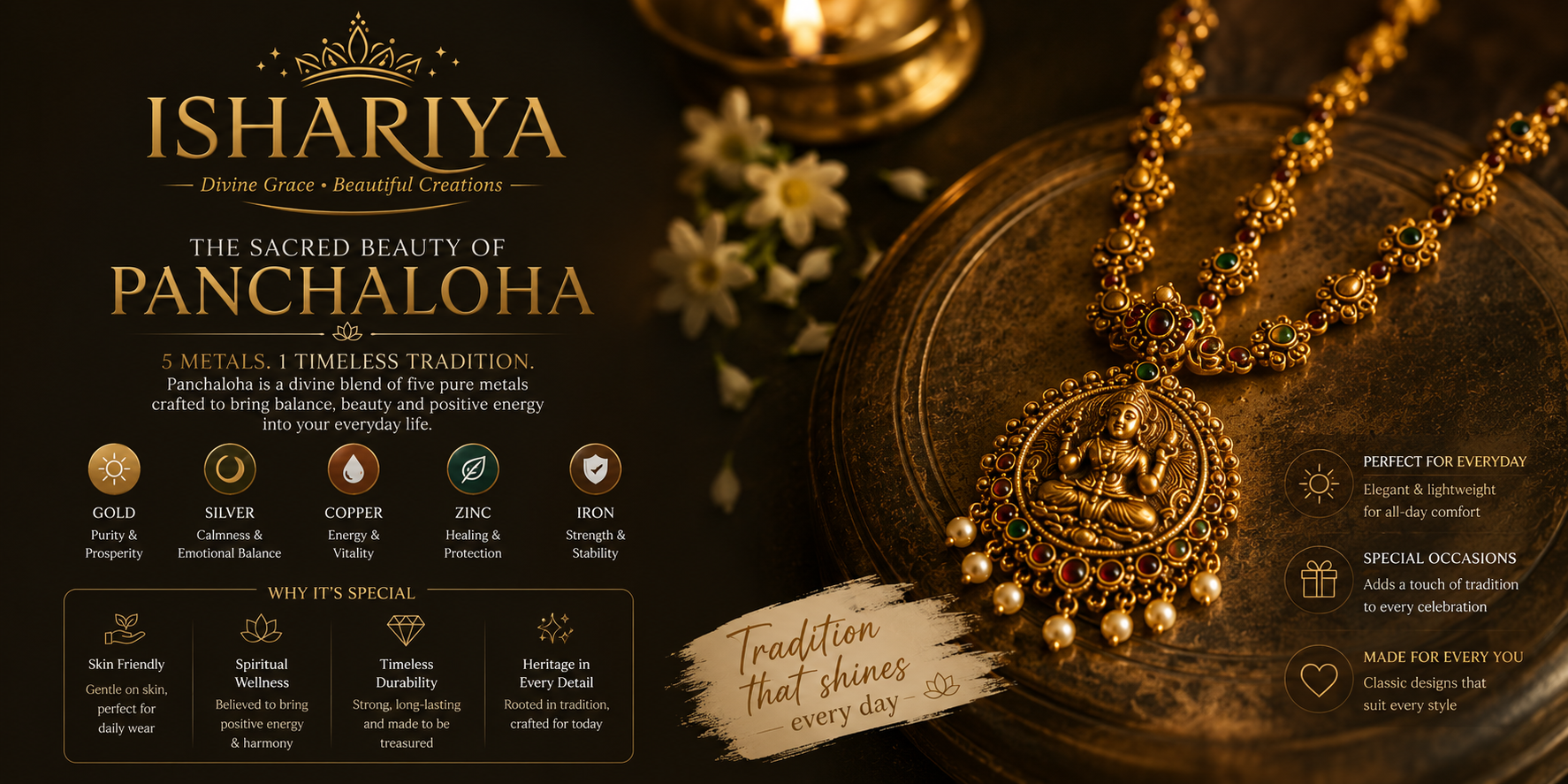Ishariya Panchaloha Jewellery
Exquisite Imports of Traditional Five-Metal Artistry
Bring home divine heritage and lifetime durability. Shop our exclusive imported collection today!